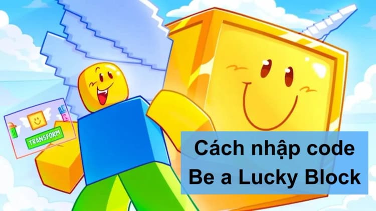 Tổng hợp code game Be a Lucky Block tháng 04/2026