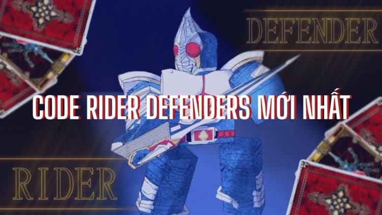 Tổng hợp code game Rider Defenders tháng 06/2026