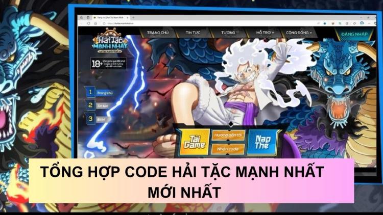 Tổng hợp code game Hải Tặc Mạnh Nhất tháng 06/2025