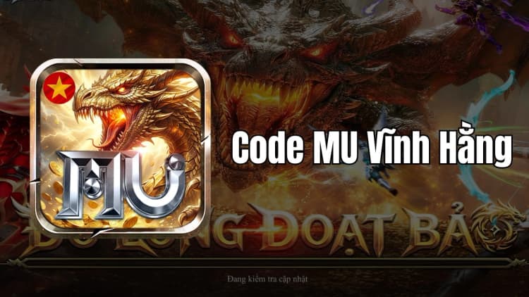 Tổng hợp code game MU Vĩnh Hằng tháng 03/2026